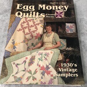 Egg Money Quilts 1930's Vintage Samplers Eleanor Burns Unused Patterns Intact